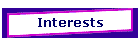 Interests